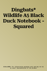 Dingbats* Wildlife A5 Black Duck Notebook - Squared