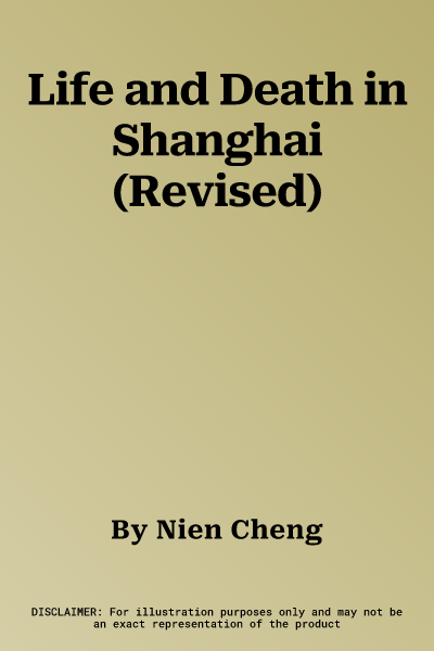 Life and Death in Shanghai (Revised)