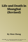 Life and Death in Shanghai (Revised)