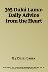 365 Dalai Lama: Daily Advice from the Heart