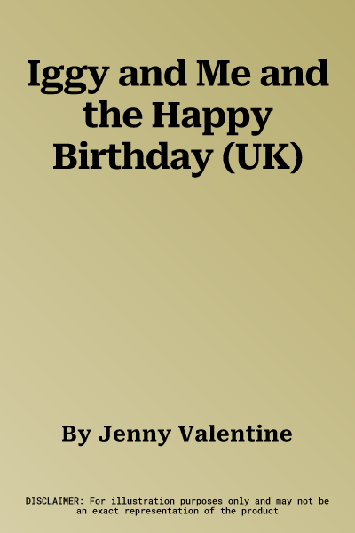 Iggy and Me and the Happy Birthday (UK)