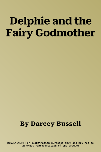 Delphie and the Fairy Godmother