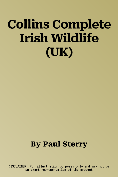 Collins Complete Irish Wildlife (UK)