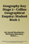 Geography Key Stage 3 - Collins Geographical Enquiry: Student Book 3