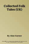 Collected Folk Tales (UK)