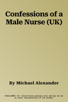 Confessions of a Male Nurse (UK)