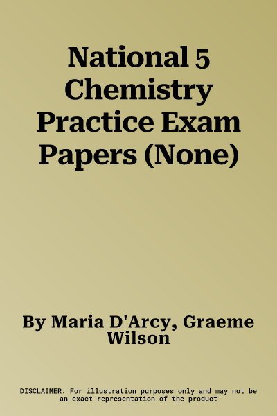 National 5 Chemistry Practice Exam Papers (None)