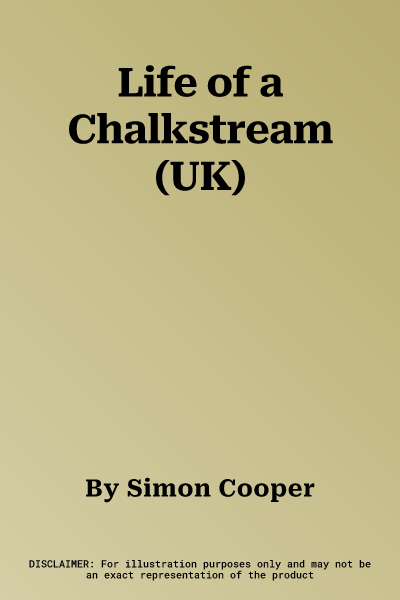 Life of a Chalkstream (UK)