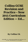 Collins GCSE Revision and Practice - New 2015 Curriculum Edition -- Edexcel GCSE Maths Higher Tier: All-In-One Revision and Practice