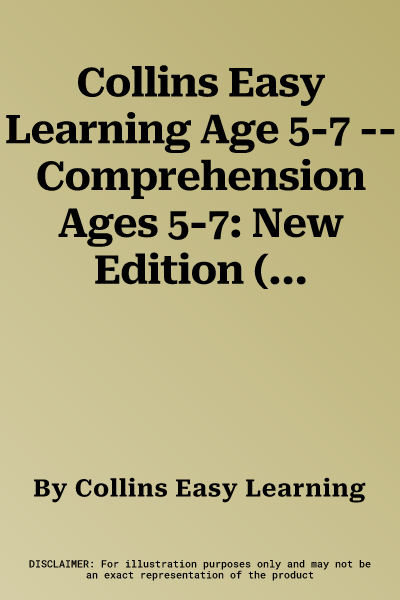 Collins Easy Learning Age 5-7 -- Comprehension Ages 5-7: New Edition (Revised)