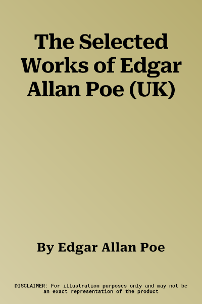 The Selected Works of Edgar Allan Poe (UK)