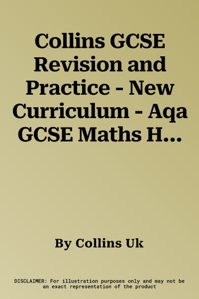 Collins GCSE Revision and Practice - New Curriculum - Aqa GCSE Maths Higher Grade Booster for Grades 5-9