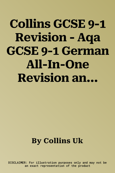 Collins GCSE 9-1 Revision - Aqa GCSE 9-1 German All-In-One Revision and Practice