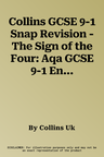 Collins GCSE 9-1 Snap Revision - The Sign of the Four: Aqa GCSE 9-1 English Literature Text Guide