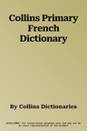 Collins Primary French Dictionary