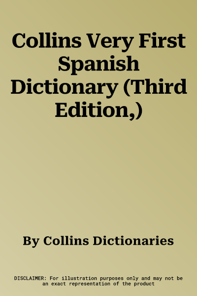 Collins Very First Spanish Dictionary (Third Edition,)