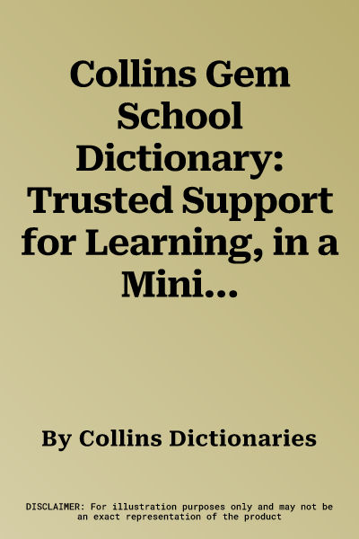 Collins Gem School Dictionary: Trusted Support for Learning, in a Mini-Format (Sixth Edition, Sixth)