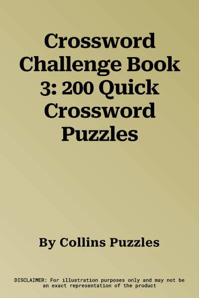 Crossword Challenge Book 3: 200 Quick Crossword Puzzles