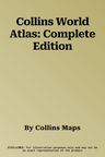 Collins World Atlas: Complete Edition