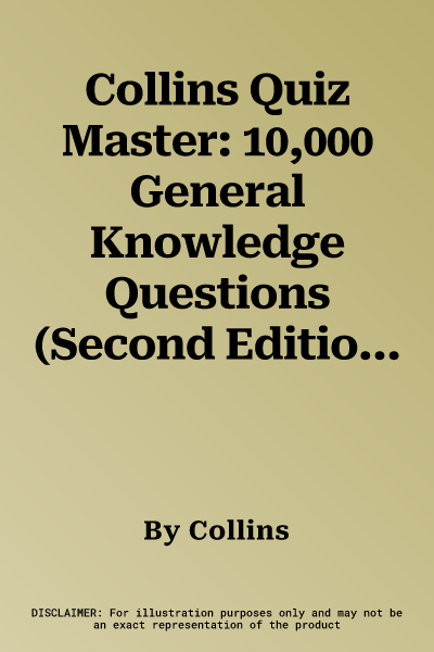 Collins Quiz Master: 10,000 General Knowledge Questions (Second Edition, Second)