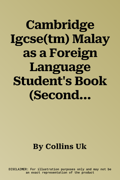 Cambridge Igcse(tm) Malay as a Foreign Language Student's Book (Second Edition, Second)