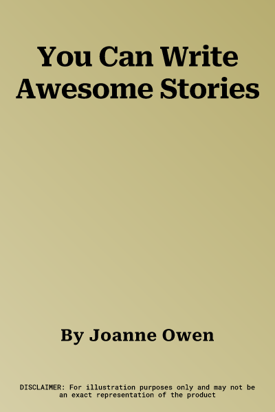 You Can Write Awesome Stories