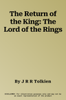 The Return of the King: The Lord of the Rings