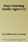 Easy Learning Gaelic: Ages 7-11