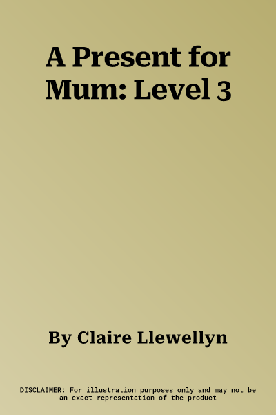 A Present for Mum: Level 3