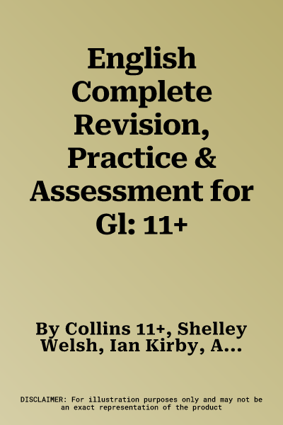 English Complete Revision, Practice & Assessment for Gl: 11+