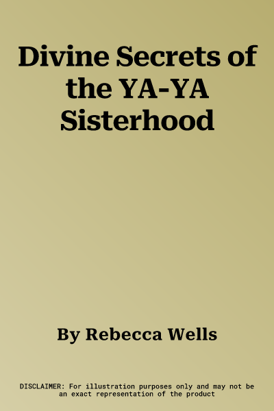 Divine Secrets of the YA-YA Sisterhood