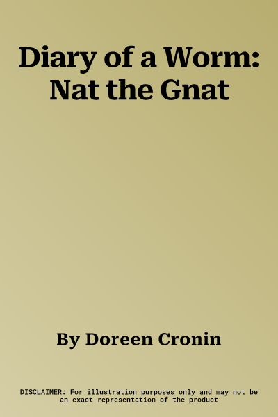 Diary of a Worm: Nat the Gnat