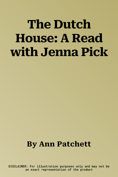 The Dutch House: A Read with Jenna Pick