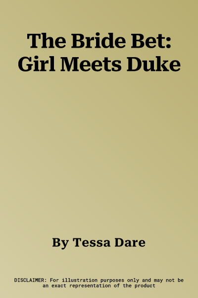 The Bride Bet: Girl Meets Duke