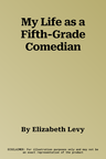 My Life as a Fifth-Grade Comedian