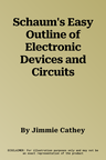 Schaum's Easy Outline of Electronic Devices and Circuits