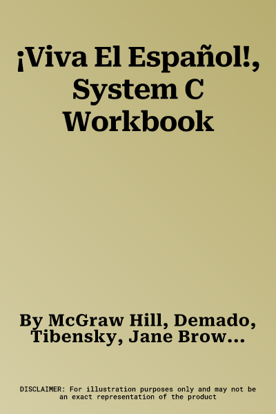 ¡Viva El Español!, System C Workbook