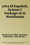 ¡viva El Español!, System C Package of 25 Workbooks