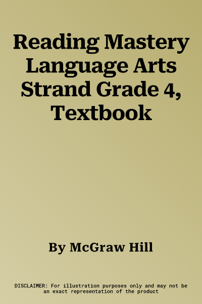 Reading Mastery Language Arts Strand Grade 4, Textbook