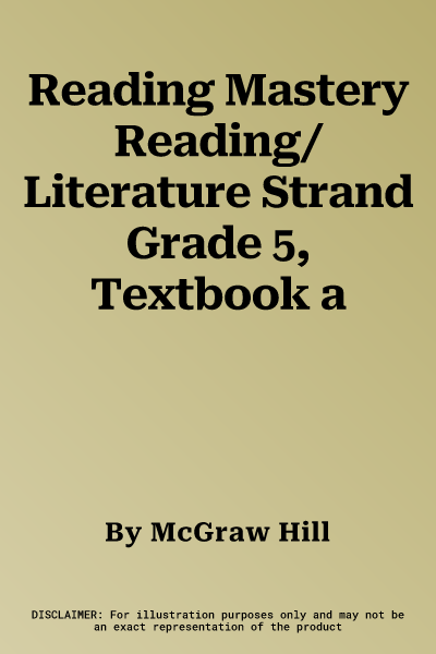 Reading Mastery Reading/Literature Strand Grade 5, Textbook a