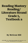 Reading Mastery Reading/Literature Strand Grade 5, Textbook a