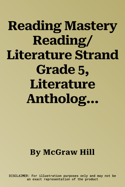 Reading Mastery Reading/Literature Strand Grade 5, Literature Anthology