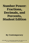 Number Power: Fractions, Decimals, and Percents, Student Edition