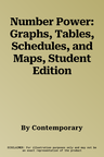 Number Power: Graphs, Tables, Schedules, and Maps, Student Edition