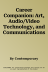 Career Companion: Art, Audio/Video Technology, and Communications