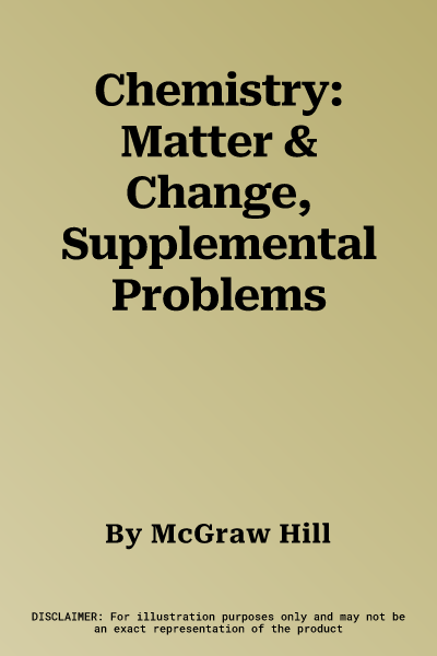 Chemistry: Matter & Change, Supplemental Problems