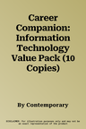 Career Companion: Information Technology Value Pack (10 Copies)