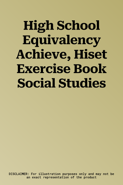 High School Equivalency Achieve, Hiset Exercise Book Social Studies