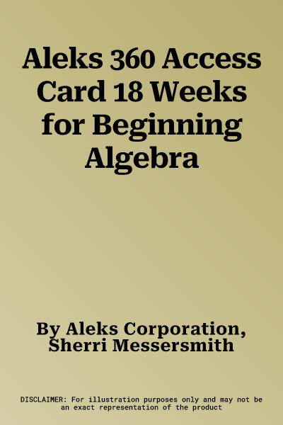 Aleks 360 Access Card 18 Weeks for Beginning Algebra