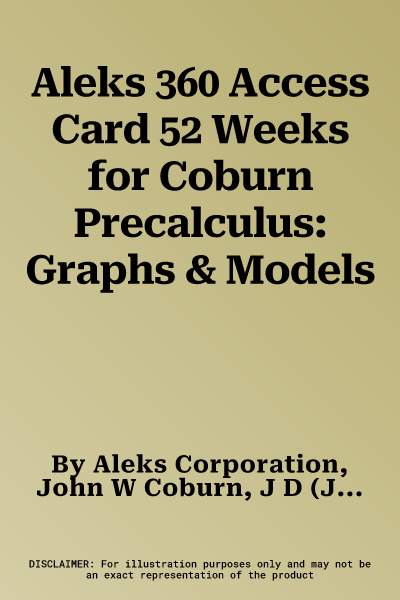 Aleks 360 Access Card 52 Weeks for Coburn Precalculus: Graphs & Models